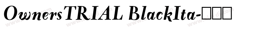 OwnersTRIAL BlackIta字体转换